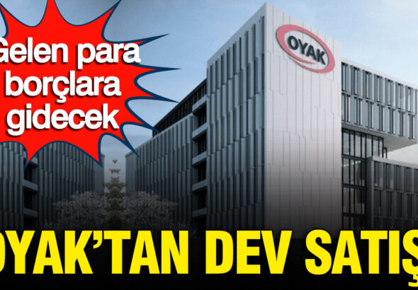 oyaktan-dev-satis-hamlesi-gelen-para-borclara-gidecek-MUrpFiTX